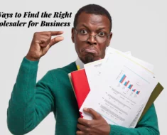 12 Ways to Find the Right Wholesaler for Business