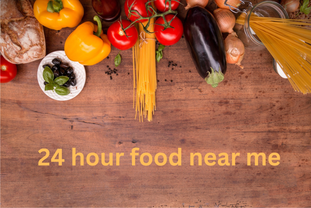 explore-24-hour-food-near-me-open