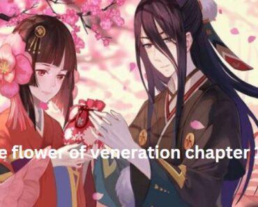the flower of veneration chapter 1