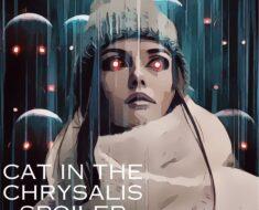 Cat in the Chrysalis Spoiler