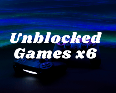Unblocked Games x6