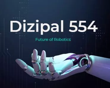 Dizipal 554 future of robotics