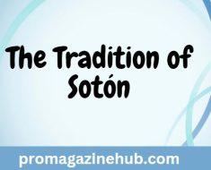 The Tradition of Sotón