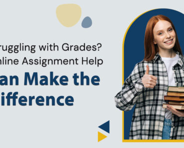 How UK Students Can Get Better Grades with Online Assignment Help?